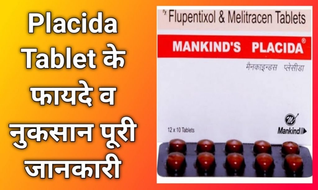 Placida Tablet uses in hindi
